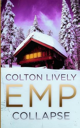 EMP Collapse Colton Lively 9798311776165