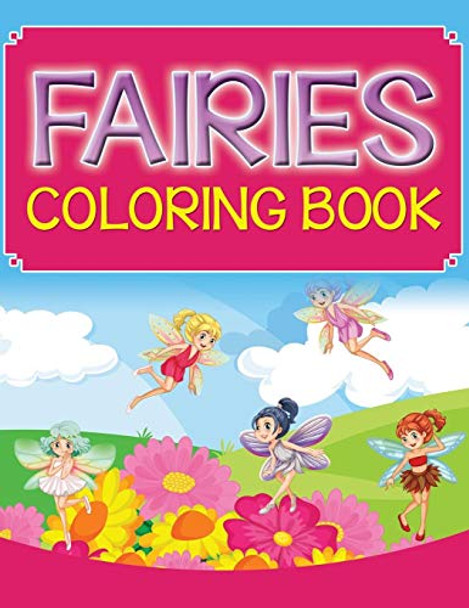 Fairies Coloring Book Speedy Publishing LLC 9781681452678