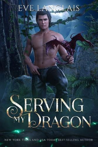 Serving My Dragon Eve Langlais 9781773845753
