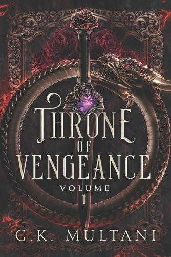 Throne of Vengeance: Volume One G K Multani 9781069009258