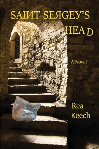 Saint Sergey's Head Rea Keech 9798988503477