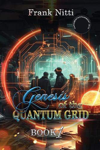 Genesis of the Quantum Grid Frank Nitti 9798312088915