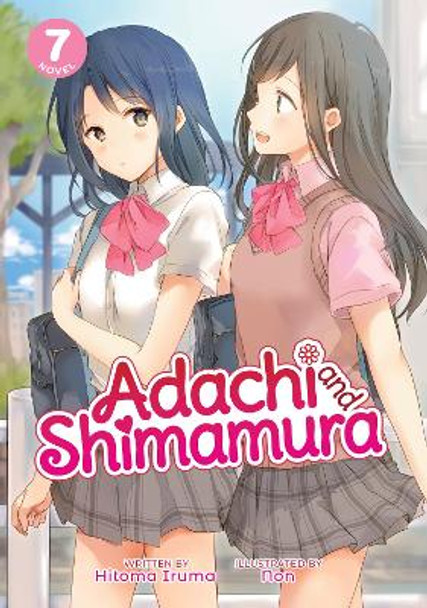 Adachi and Shimamura (Light Novel) Vol. 7 Hitoma Iruma 9781648273650