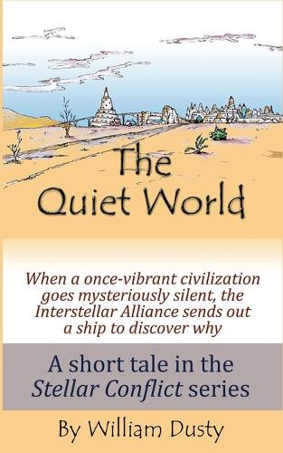 The Quiet World William Dusty 9781719190534