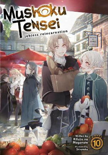 Mushoku Tensei: Jobless Reincarnation (Light Novel) Vol. 10 Rifujin Na Magonote 9781648270871