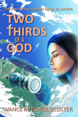 Two Thirds of a God: A Novella Vance M Gloster 9798992095500