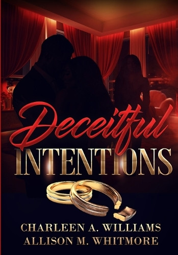 Deceitful Intentions Allison M Whitmore 9798218612191