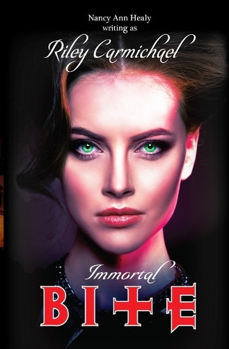 Immortal Bite Riley Carmichael 9798305816051