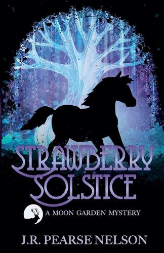 Strawberry Solstice J R Pearse Nelson 9798230110415