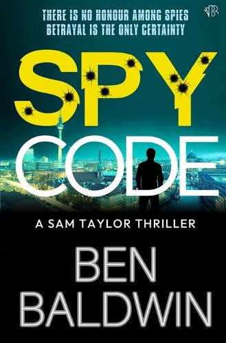 Spy Code Ben Baldwin 9781917449908