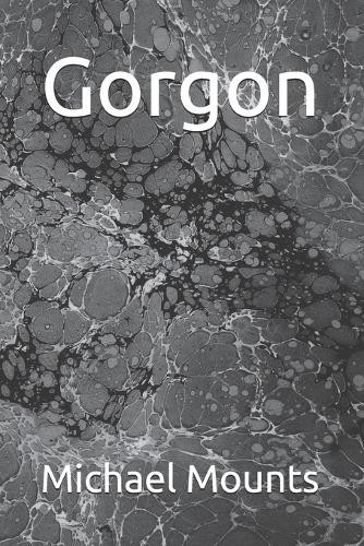 Gorgon Michael Mounts 9798307802779