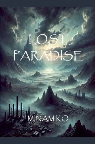 Lost Paradise Minam Ko 9798230087632
