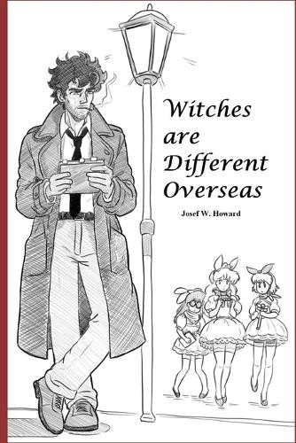 Witches are Different Overseas Josef Wyatt Howard 9798316201143
