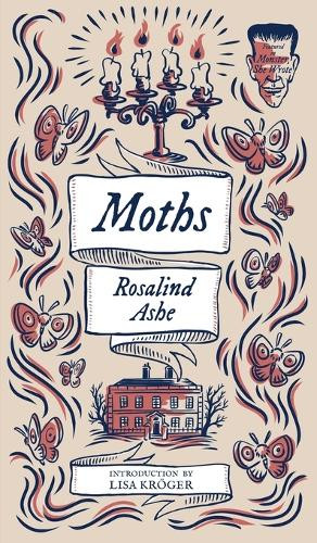 She Wrote) Moths (Monster Rosalind Ashe 9781960241481