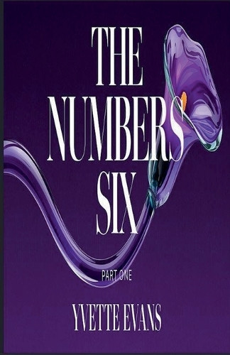 The Numbers Six Yvette K Evans 9798227492272