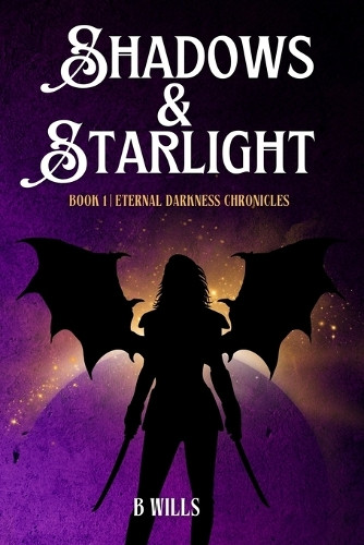 Shadows & Starlight B Wills 9798992840100