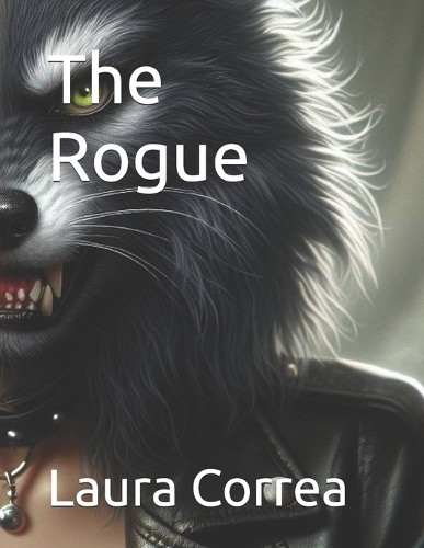 The Rogue Laura Correa 9798315659082