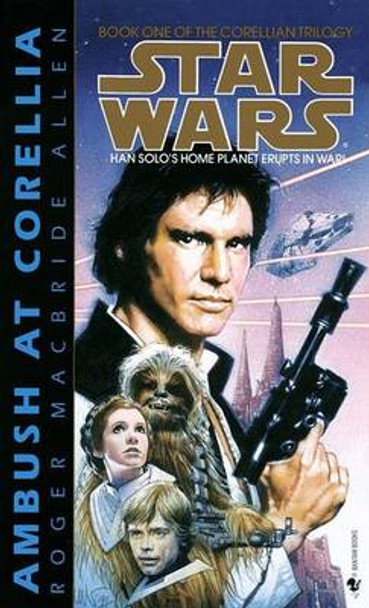 Ambush at Corellia: Star Wars Legends (The Corellian Trilogy) Roger MacBride Allen 9780553298031