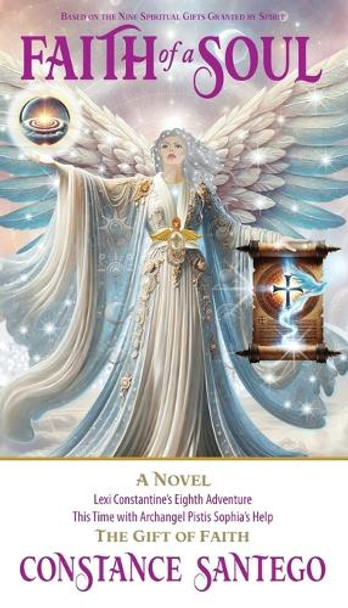 Faith of a Soul Constance Santego 9781990062551