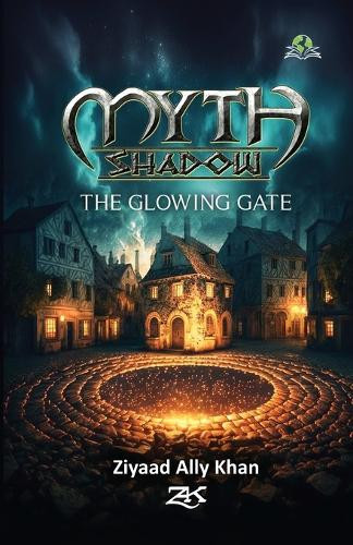 Myth Shadow The Glowing Gate Ziyaad Ally Khan 9788119524853