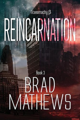 Reincarnation Brad Mathews 9781962577137