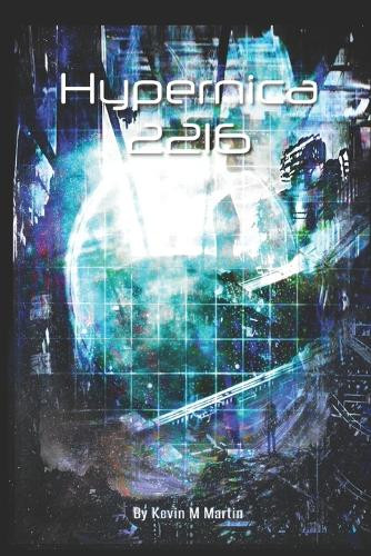 Hypernica 2216 Kevin Martin 9798317098445