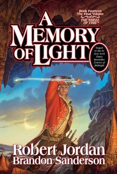 A Memory of Light: Book Fourteen of the Wheel of Time Robert Jordan (University of New South Wales) 9780765325952