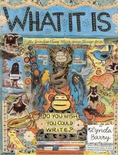 What it is Lynda Barry 9781897299357