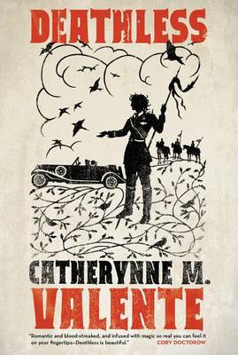 Deathless by Catherynne M Valente