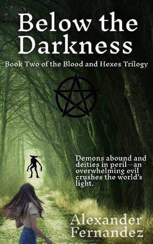 Below the Darkness Alexander Fernandez 9798998624346