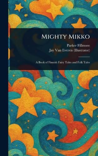 Mighty Mikko Parker Fillmore 9781023285940
