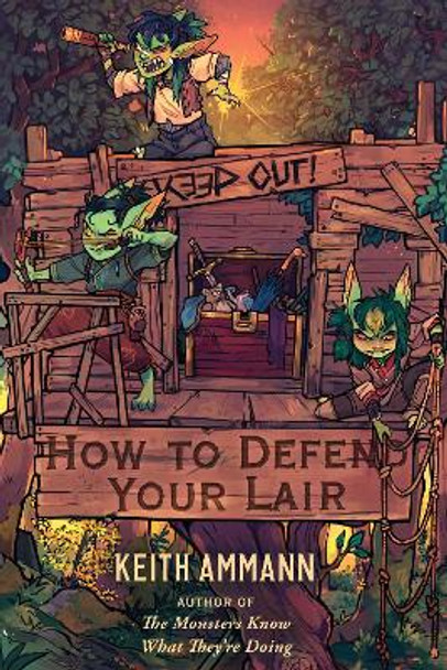 How to Defend Your Lair Keith Ammann 9781982171353