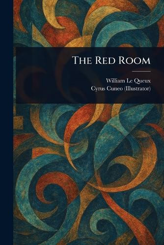The Red Room William Le Queux 9781023196741