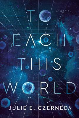 To Each This World by Julie E. Czerneda
