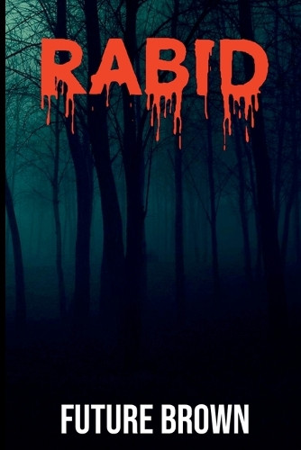 Rabid Future Brown 9798218648442