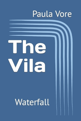 The Vila: Waterfall Paula Vore 9798378161584