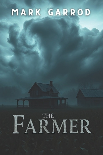 The Farmer Mark Garrod 9798317338565