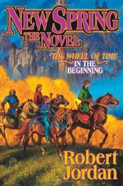 New Spring Robert Jordan (University of New South Wales) 9780765306296