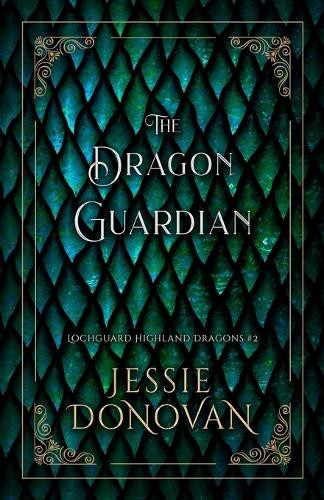 The Dragon Guardian Jessie Donovan 9798891560062