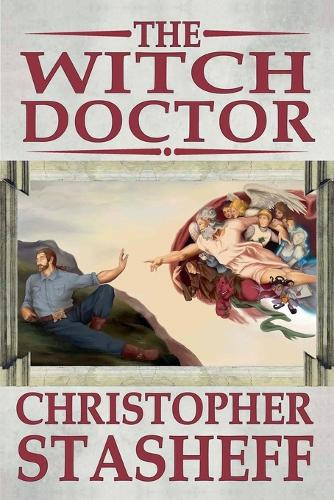 The Witch Doctor Christopher Stasheff 9798231038350