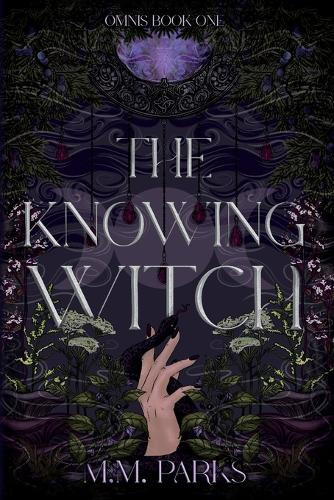 The Knowing Witch M M Parks 9798992439816