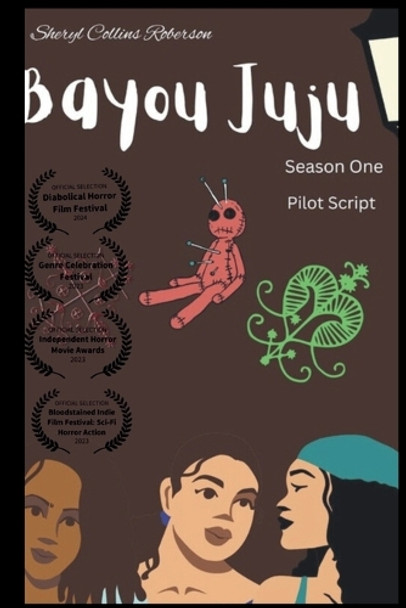 Bayou Juju Sheryl Collins Roberson 9798281780308