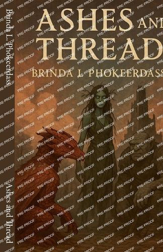 Ashes and Thread Brinda L Phokeerdass 9798231308514