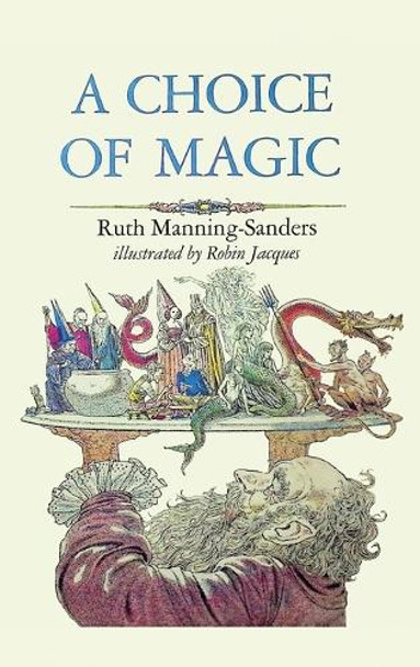 A Choice of Magic Ruth Manning-Sanders 9781965047361