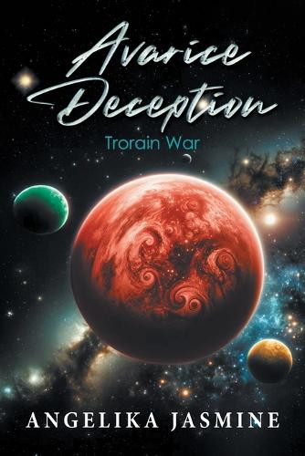 Avarice Deception: Trorain War Angelika Jasmine 9798896410669