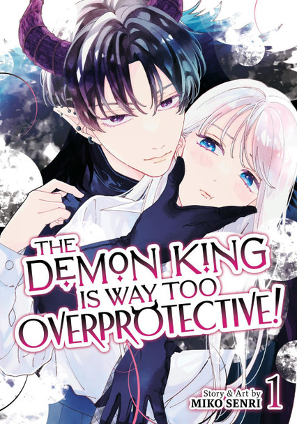 The Demon King is Way Too Overprotective! Vol. 1 Miko Senri 9798893737134