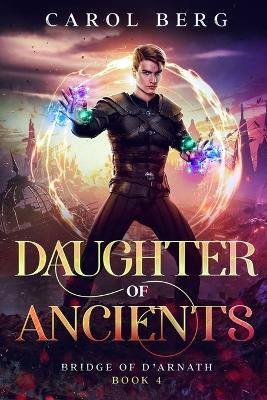 Daughter of Ancients Carol Berg 9781680573206