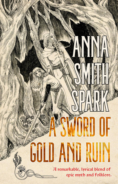 A Sword of Gold and Ruin Anna Smith Spark 9781787589698