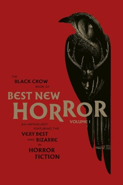 The Black Crow Book of Best New Horror Volume 1 Olivie Blake 9781805530084