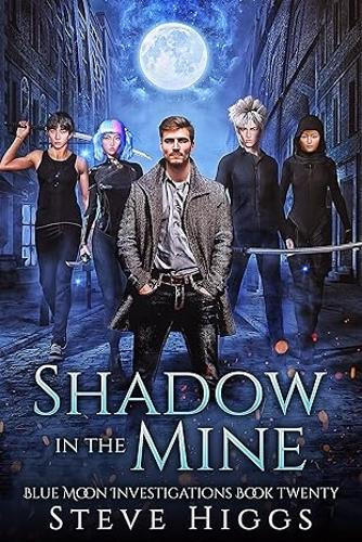 Shadow in the Mine Steve Higgs 9781036708696